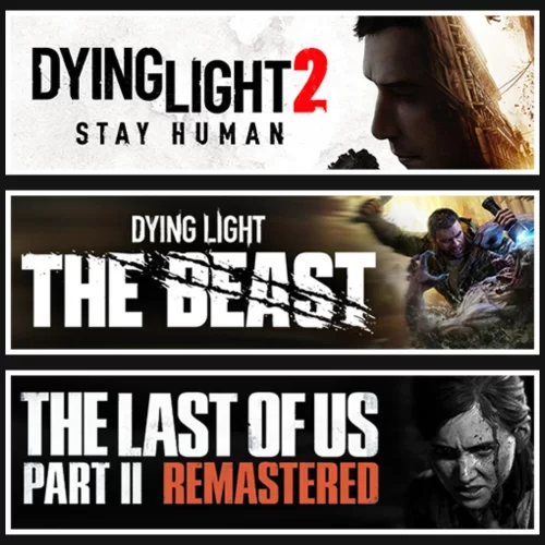 Dying Light 2 +The Beast +Last Of Us 2